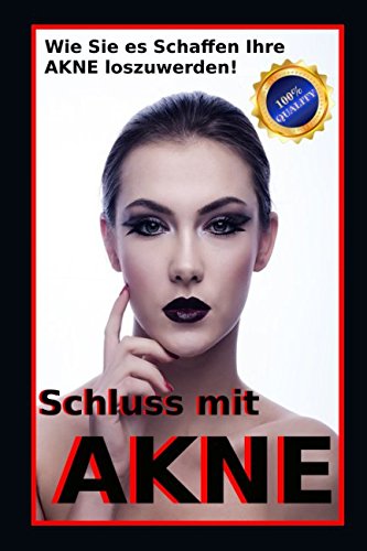 Stock image for Schluss mit Akne: Die Geheimnisse der Hautpflegeexperten for sale by Revaluation Books