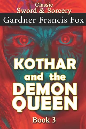 Stock image for Kothar and the Demon Queen book #3: Revised (Sword & Sorcery) for sale by HPB-Emerald