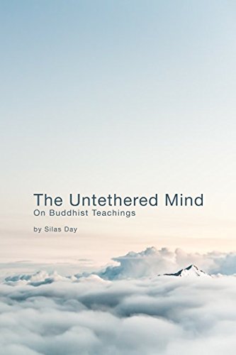 Beispielbild fr The Untethered Mind: On Buddhist Teachings zum Verkauf von Half Price Books Inc.