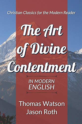Stock image for The Art of Divine Contentment: In Modern English for sale by New Legacy Books