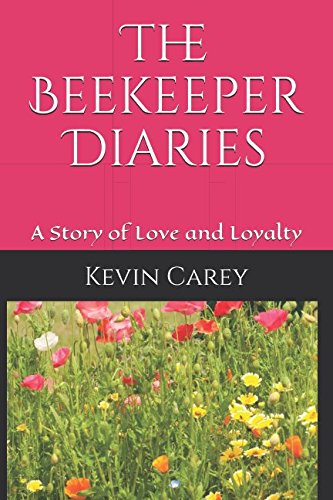 Beispielbild fr The Beekeeper Diaries: A Story of Love and Loyalty zum Verkauf von WorldofBooks