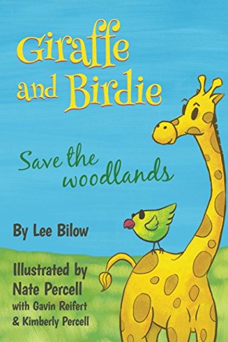 Stock image for Giraffe and Birdie Save the Woodlands for sale by SecondSale