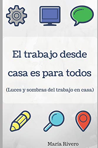 Imagen de archivo de El trabajo desde casa es para todos (Spanish Edition) a la venta por Lucky's Textbooks