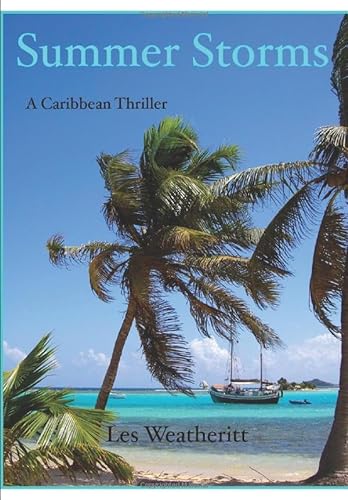 Beispielbild fr Summer Storms: A Caribbean sailing thriller zum Verkauf von WorldofBooks
