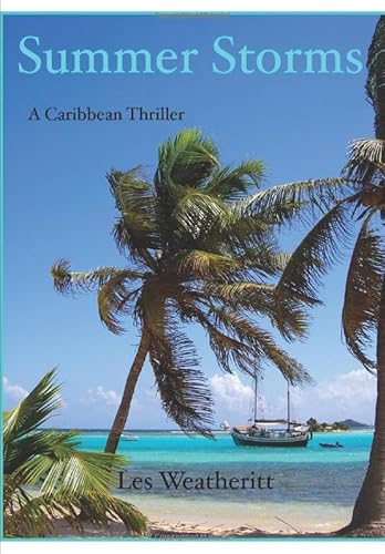 9781973509486: Summer Storms: A Caribbean sailing thriller