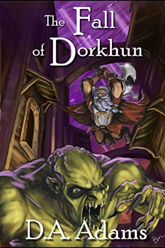 Stock image for The Fall of Dorkhun (The Brotherhood of Dwarves) for sale by ThriftBooks-Dallas
