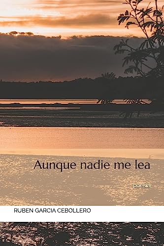 Stock image for Aunque nadie me lea for sale by THE SAINT BOOKSTORE