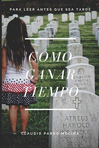 Stock image for Cmo ganar tiempo: y no morir en el intento (Spanish Edition) for sale by Lucky's Textbooks