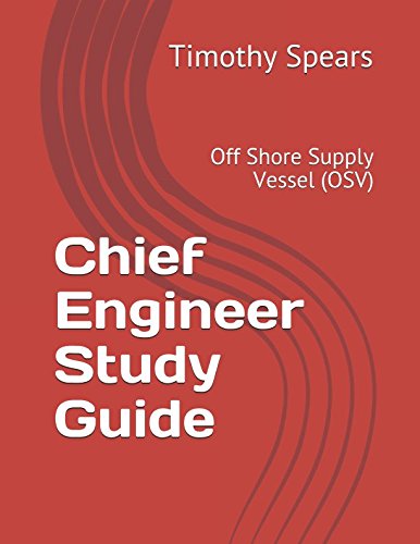 Stock image for Chief Engineer Study Guide: Off Shore Supply Vessel (OSV) for sale by Revaluation Books