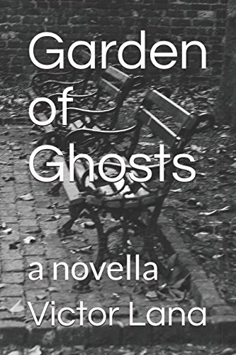 Stock image for Garden of Ghosts: a novella for sale by Revaluation Books