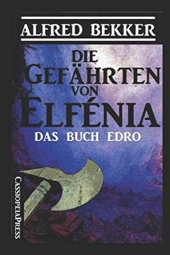 Stock image for Die Gefaehrten von Elfnia - Das Buch Edro for sale by Revaluation Books