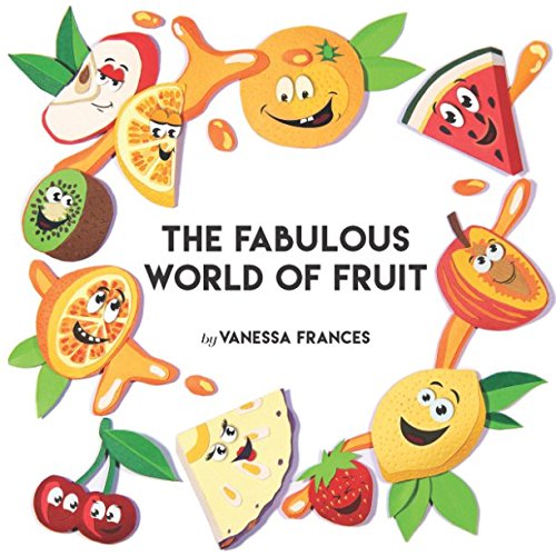 Stock image for The Fabulous World of Fruit for sale by Revaluation Books