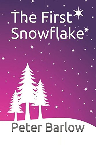 Stock image for The First Snowflake for sale by Revaluation Books