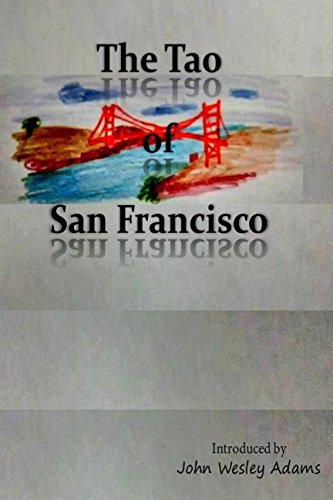 Imagen de archivo de The Tao of San Francisco a la venta por Revaluation Books