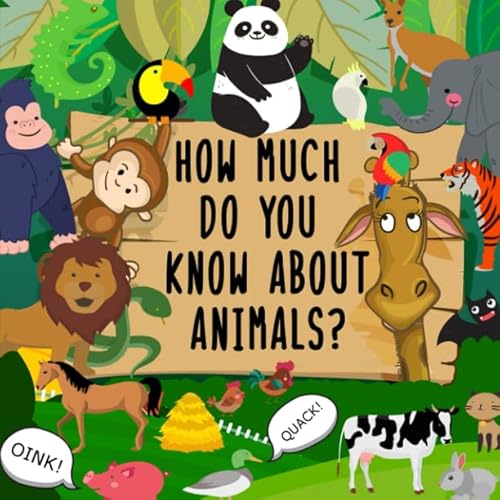 Stock image for How Much Do You Know About Animals?: A Fun Puzzle Book for 2-4 Year Olds for sale by AwesomeBooks