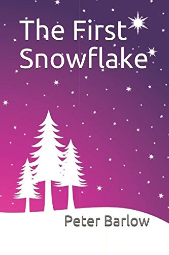 Stock image for The First Snowflake for sale by Revaluation Books