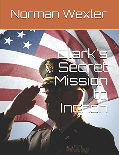 Stock image for Clark's Secret Mission to Inchon for sale by Revaluation Books