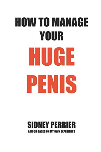 Stock image for How to manage your Huge Penis for sale by ThriftBooks-Dallas