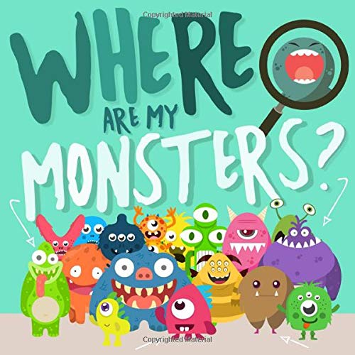 Beispielbild fr Where Are My Monsters?: A Search and Find Book For 2-5 Year Olds zum Verkauf von AwesomeBooks