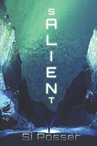 Stock image for SALIENT: Fast Paced SciFi Thriller for sale by GreatBookPrices