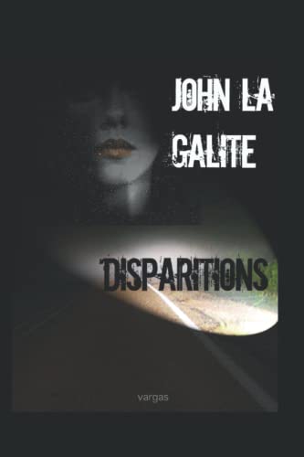 Stock image for Disparitions : La Plus Hallucinante des Enqutes Criminelles for sale by Better World Books