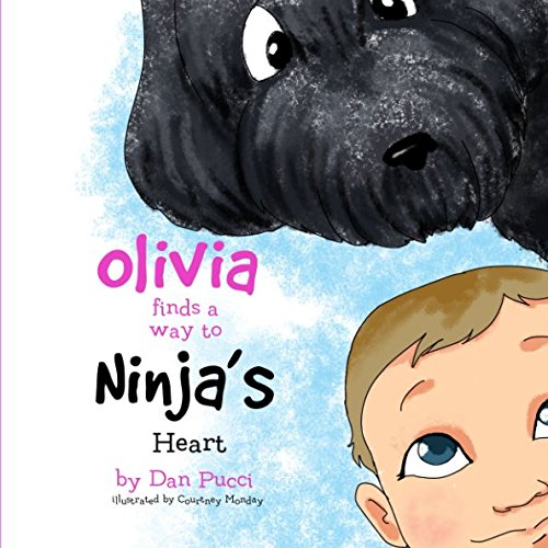 Imagen de archivo de Olivia Finds a Way to Ninja's Heart (Ninja the Curious Dog) a la venta por Revaluation Books