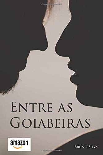 Stock image for Entre as Goiabeiras for sale by Revaluation Books