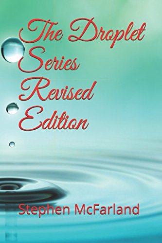 Stock image for The Droplet Series Revised Edition for sale by Revaluation Books