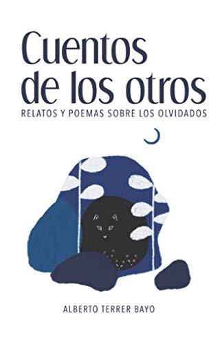 Imagen de archivo de Cuentos de los Otros: Cuentos, relatos y poemas sobre los olvidados a la venta por Revaluation Books