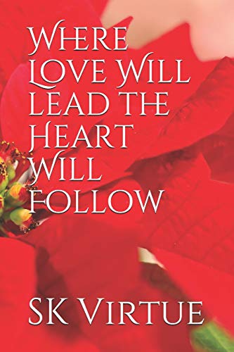 Stock image for Where Love Will lead the Heart Will Follow (Montana Hearts and Homes Series) for sale by Lucky's Textbooks