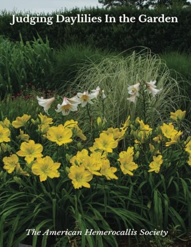 Beispielbild fr Judging Daylilies in the Garden zum Verkauf von Revaluation Books