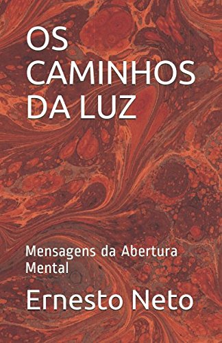 Stock image for OS CAMINHOS DA LUZ: Mensagens da Abertura Mental for sale by Revaluation Books