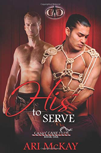Stock image for His To Serve (The Candy Cane Club) for sale by Revaluation Books