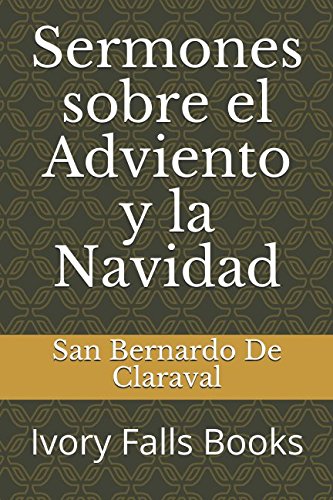 Stock image for Sermones sobre el Adviento y la Navidad for sale by Revaluation Books