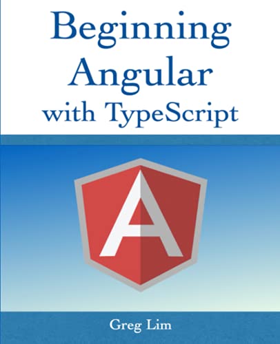 Stock image for Beginning Angular with Typescript (updated to Angular 9) for sale by Chiron Media