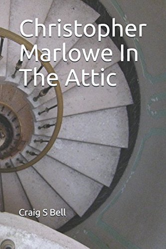 Stock image for Christopher Marlowe In The Attic for sale by ThriftBooks-Atlanta