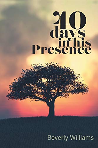 Stock image for 40 Days in His Presence for sale by Chiron Media