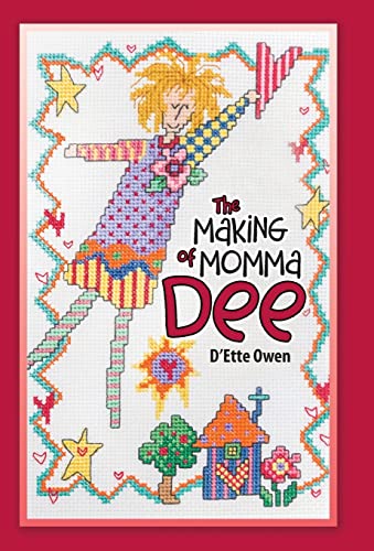 Stock image for The Making of Momma Dee for sale by Lucky's Textbooks