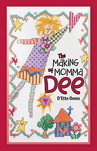 Stock image for The Making of Momma Dee for sale by ThriftBooks-Dallas