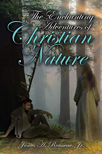 Imagen de archivo de The Enchanting Adventures of Christian Nature a la venta por Once Upon A Time Books