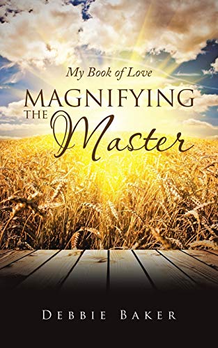 Stock image for Magnifying the Master: My Book of Love for sale by Chiron Media