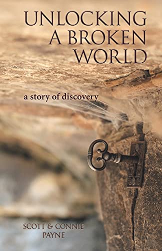 Beispielbild fr Unlocking a Broken World: A Story of Discovery zum Verkauf von SecondSale