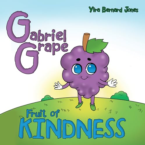 Beispielbild fr Gabriel Grape: Fruit of Kindness zum Verkauf von Blackwell's