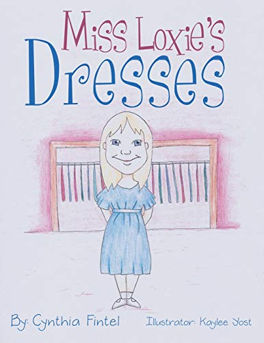 Imagen de archivo de Miss Loxie?s Dresses a la venta por Lucky's Textbooks