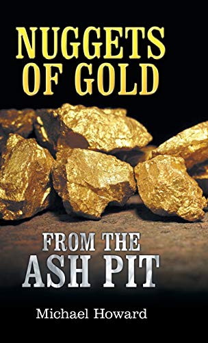 Imagen de archivo de Nuggets of Gold from the Ash Pit a la venta por Lucky's Textbooks