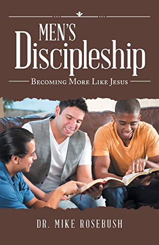 Beispielbild fr Men?s Discipleship: Becoming More Like Jesus zum Verkauf von Lakeside Books