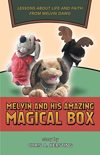 Imagen de archivo de Melvin and His Amazing Magical Box: Lessons About Life and Faith from Melvin Dawg a la venta por Lakeside Books