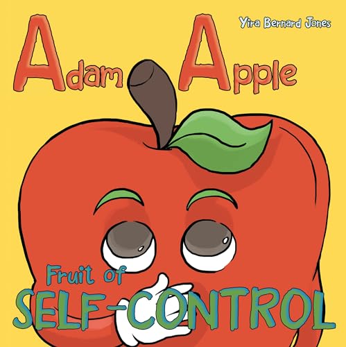 Beispielbild fr Adam Apple: Fruit of Self-Control [Paperback] Jones, Yira Bernard zum Verkauf von Lakeside Books