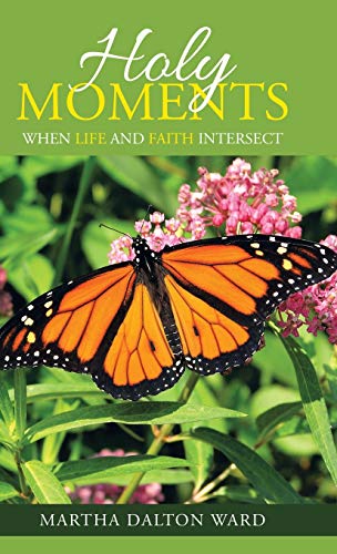 Stock image for Holy Moments: When Life and Faith Intersect for sale by Lakeside Books