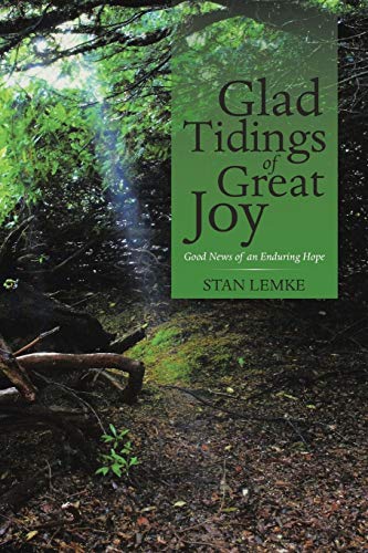 Beispielbild fr Glad Tidings of Great Joy: Good News of an Enduring Hope zum Verkauf von Lakeside Books